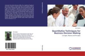 Quantitative Techniques for Business Decision Making di Felix Opoku edito da LAP Lambert Acad. Publ.