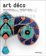 Art Deco Jewellery And Accessories edito da Arnoldsche