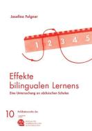 Effekte bilingualen Lernens di Josefine Felgner edito da Leipziger Universitätsvlg