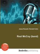 Real Mccoy (band) edito da Book On Demand Ltd.