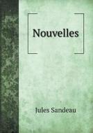 Nouvelles di Jules Sandeau edito da Book On Demand Ltd.