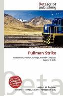 Pullman Strike edito da Betascript Publishing