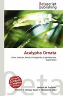 Acalypha Ornata edito da Betascript Publishing