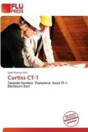 Curtiss Ct-1 edito da Betascript Publishing