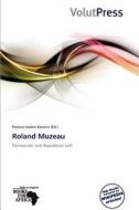 Roland Muzeau edito da Volutpress