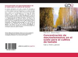 Concentración de macroelementos en el suelo para el cultivo de tomate di Wilmer Durán, Williannis Aniqueo edito da Editorial Académica Española