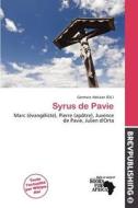 Syrus De Pavie edito da Brev Publishing
