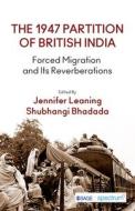 The 1947 Partition Of British India edito da SAGE Publications India Pvt Ltd