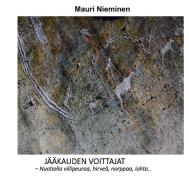 Jääkauden voittajat di Mauri Nieminen edito da Books on Demand