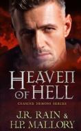 Heaven Of Hell di Mallory H.P. Mallory, Rain J.R. Rain edito da Independently Published