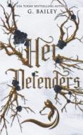 Her Defenders di G Bailey edito da Independently Published