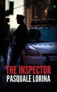 The Inspector di Pasquale Lorina edito da Palmetto Publishing