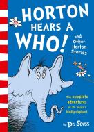 Horton Hears a Who and Other Horton Stories di Dr. Seuss edito da HarperCollins Publishers