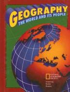 Geography: The World and Its People di Richard G. Boehm, David G. Armstrong, Francis P. Hunkins edito da McGraw-Hill/Glencoe