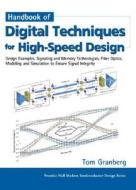 Handbook Of Digital Techniques For High-speed Design di Tom Granberg edito da Pearson Education (us)
