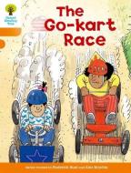 Oxford Reading Tree: Level 6: More Stories A: The Go-kart Race di Roderick Hunt edito da Oxford University Press