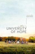 The University Of Hope di Prof Monika Kostera edito da Oxford University Press