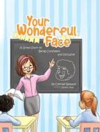 Your Wonderful Face di Conrad Wallace edito da Tellwell Talent