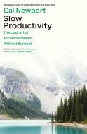Slow Productivity di Cal Newport edito da Penguin Books Ltd (UK)