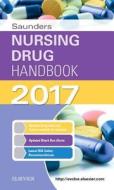 Saunders Nursing Drug Handbook 2017 di Robert J. Kizior, Barbara B. Hodgson edito da Elsevier - Health Sciences Division