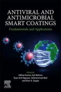 Antiviral and Antimicrobial Smart Coatings: Fundamentals and Applications edito da ELSEVIER
