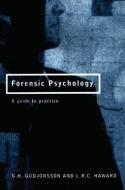 Forensic Psychology di Gisli H. Gudjonsson, L. R. C. Haward edito da Taylor & Francis Ltd