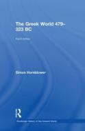 The Greek World 479-323 BC di Simon (University of Oxford Hornblower edito da Taylor & Francis Ltd