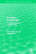 Common Knowledge di Derek Edwards, Neil (University of Cambridge Mercer edito da Taylor & Francis Ltd