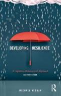 Developing Resilience di Michael (Centre for Stress Management Neenan edito da Taylor & Francis Ltd