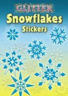 Glitter Snowflakes Stickers di Christy Shaffer edito da DOVER PUBN INC