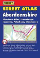 Philip's Street Atlas Aberdeenshire edito da Octopus Publishing Group
