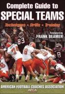 Complete Guide To Special Teams di American Football Coaches Association edito da Human Kinetics Publishers