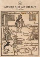 Witches and Witchcraft di David Nash edito da Bloomsbury Publishing PLC