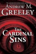 The Cardinal Sins di Andrew M. Greeley edito da Forge