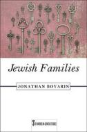 Jewish Families di Jonathan Boyarin edito da Rutgers University Press