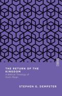 The Return Of The Kingdom di Stephen G. Dempster edito da IVP Academic