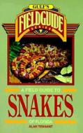 A Field Guide To Snakes Of Florida di Alan Tennant edito da Gulf Publishing Co