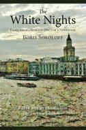 The White Nights di Boris Sokoloff edito da Bowen Press