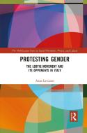 Protesting Gender di Anna Lavizzari edito da Taylor & Francis Ltd