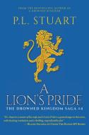 A Lion's Pride di P. L. Stuart edito da FriesenPress