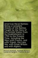 American Naval Battles di Horace Kimball edito da Bibliolife