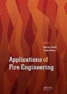 Applications of Fire Engineering edito da Taylor & Francis Ltd