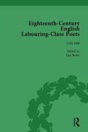 Eighteenth-century English Labouring-class Poets, Vol 3 di John Goodridge, Simon Kovesi, David Fairer, Dr. Tim Burke, William J. Christmas, Bridget Keegan edito da Taylor & Francis Ltd