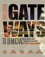 Gateways to Democracy: The Essentials (with Mindtap Political Science, 1 Term (6 Months) Printed Access Card) di John G. Geer, Wendy J. Schiller, Jeffrey A. Segal edito da WADSWORTH INC FULFILLMENT