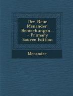 Der Neue Menander: Bemerkungen... di Menander edito da Nabu Press