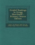 Graded Readings in Gregg Shorthand edito da Nabu Press