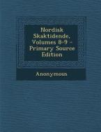 Nordisk Skaktidende, Volumes 8-9 di Anonymous edito da Nabu Press