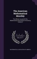 The American Mathematical Monthly edito da Palala Press