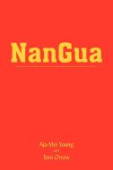 NanGua di Aja-Mei Young, Tom Orrow edito da AuthorHouse