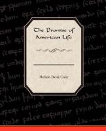 The Promise Of American Life di Herbert David Croly edito da Book Jungle
